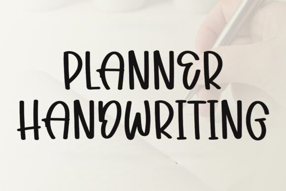 Planner Handwriting: A Font That Breathes Life Into Your Creations