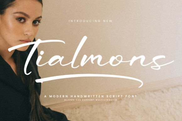Tialmons: A Script Font for Modern Campaigns